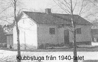 Istrums SK Klubbstuga 1940-talet.